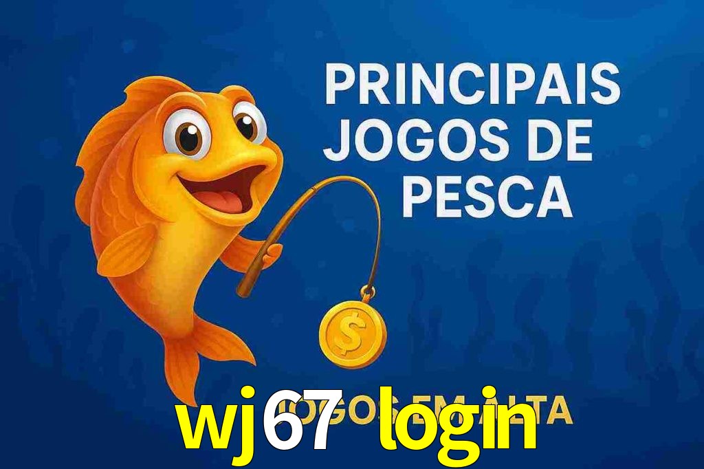Pesca no wj67 login